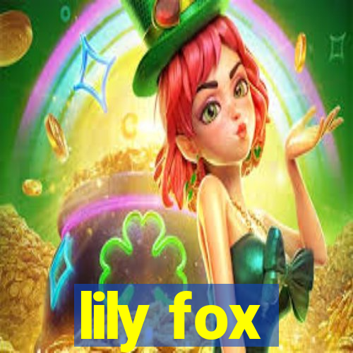 lily fox